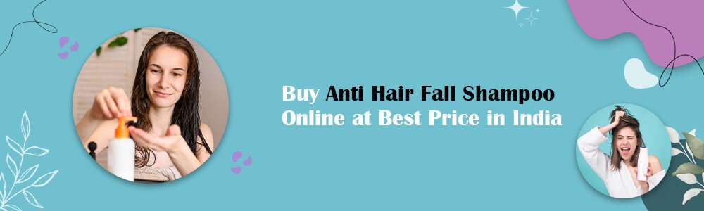  Buy Anti Hair Fall Shampoo Online 