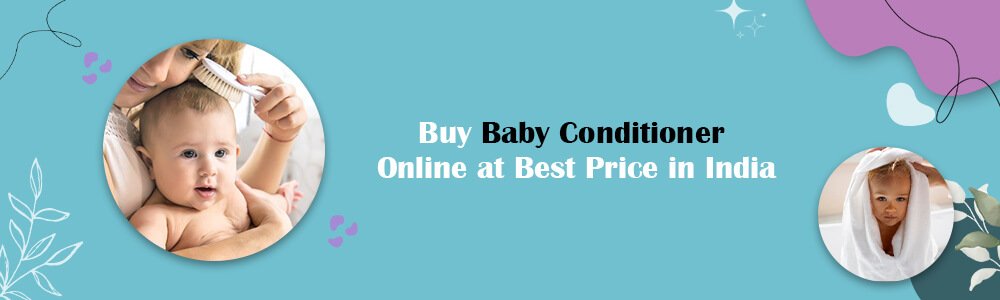 Buy Baby Conditioner Online