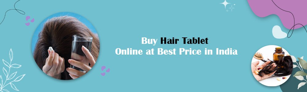  Buy Hair Tablet Online 