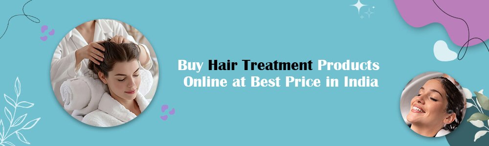  Buy Hair Treatment Products Online 