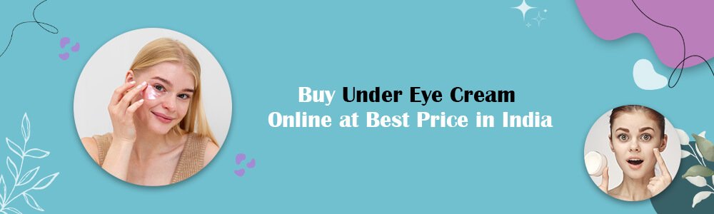  Buy Under Eye Cream Online 